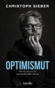 Cover-Bild zum Titel 'Optimismut' von 'Christoph Sieber'