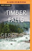 Timber Falls - Gerri Hill