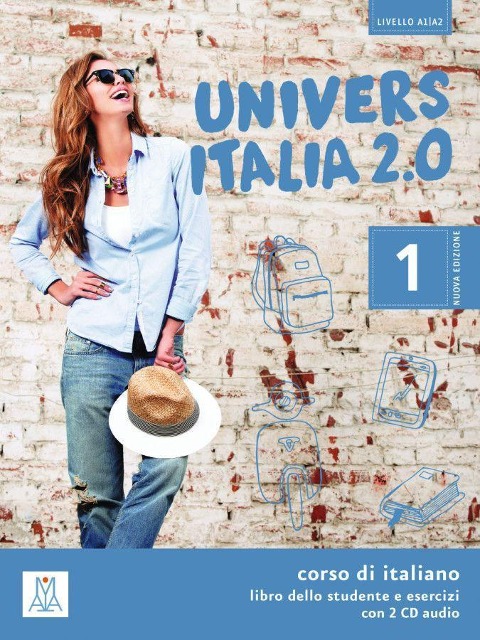 UniversItalia 2.0 - Einsprachige Ausgabe Band 1. Kurs- und Arbeitsbuch mit zwei Audio-CDs - 