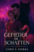 Cover-Bild zum Titel 'Gefieder im Schatten' von 'Chris S. Enibas'