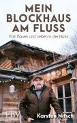 Cover-Bild zum Titel 'Mein Blockhaus am Fluss' von 'Karsten Nitsch'