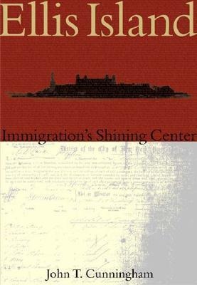 Ellis Island - John T Cunningham
