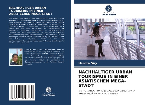 NACHHALTIGER URBAN TOURISMUS IN EINER ASIATISCHEN MEGA-STADT - Hendra Siry