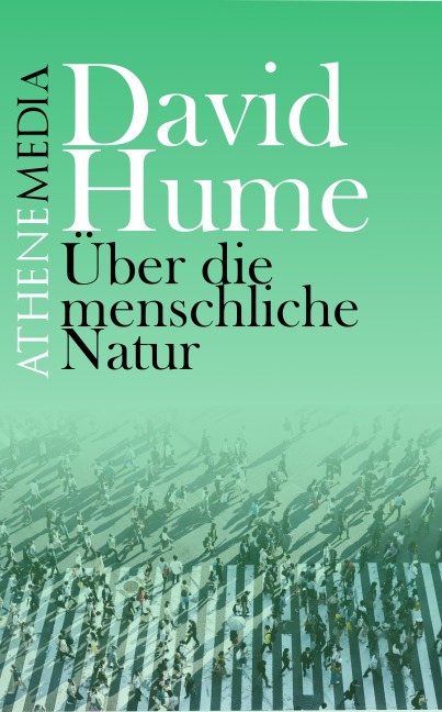 Über die menschliche Natur - David Hume, André Hoffmann