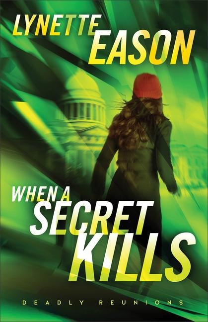 When a Secret Kills - Lynette Eason