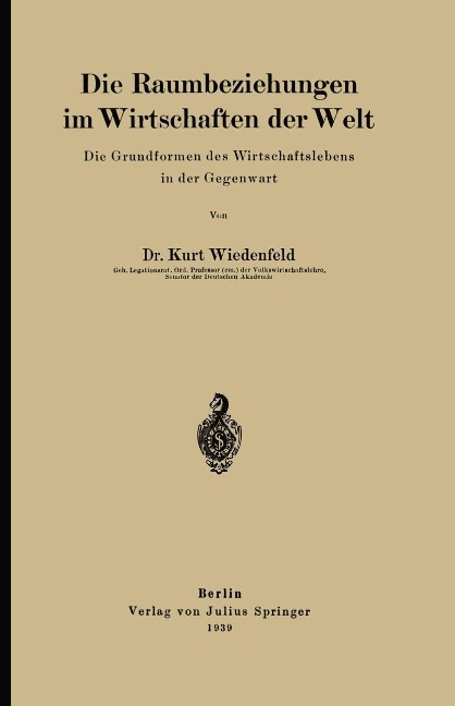 Die Raumbeziehungen im Wirtschaften der Welt - Kurt Wiedenfeld
