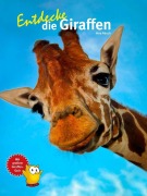 Cover-Bild zum Titel 'Entdecke die Giraffen' von 'Vera Rduch'