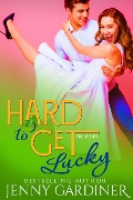 Hard to Get Lucky - Jenny Gardiner