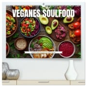 Veganes Soulfood - Leichte vegan Rezepte für jeden Monat (hochwertiger Premium Wandkalender 2025 DIN A2 quer), Kunstdruck in Hochglanz - 