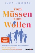 Cover-Bild zum Titel 'Vom Müssen zum Wollen' von 'Inke Hummel'