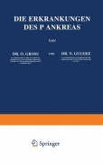 Cover-Bild zum Titel 'Die Erkrankungen des Pankreas' von 'O. Groß, N. Guleke'