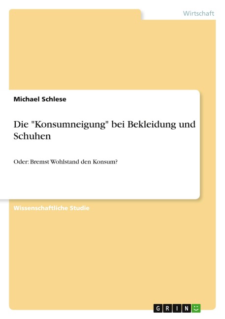 Die "Konsumneigung" bei Bekleidung und Schuhen - Michael Schlese