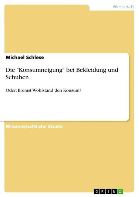 Die "Konsumneigung" bei Bekleidung und Schuhen - Michael Schlese