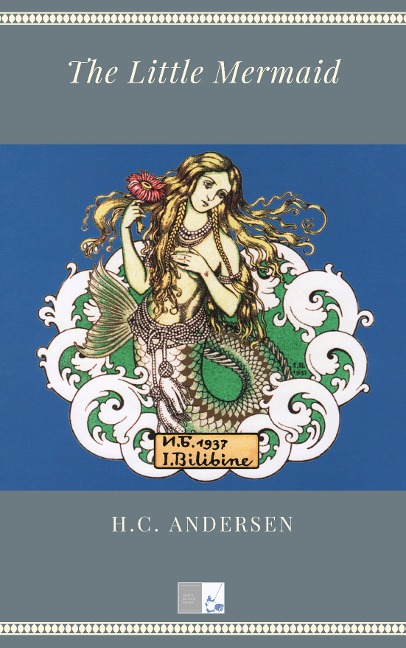 The Little Mermaid - H. C. Andersen