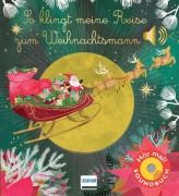 Cover-Bild zum Titel 'So klingt meine Reise zum Weihnachtsmann' von 'Emilie Collet'