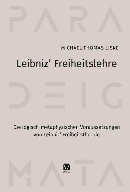 Leibniz' Freiheitslehre - Michael-Thomas Liske