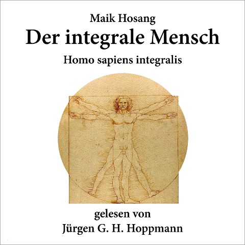 Der integrale Mensch - Maik Hosang