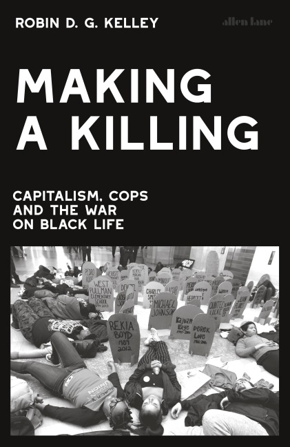 Making a Killing - Robin D. G. Kelley