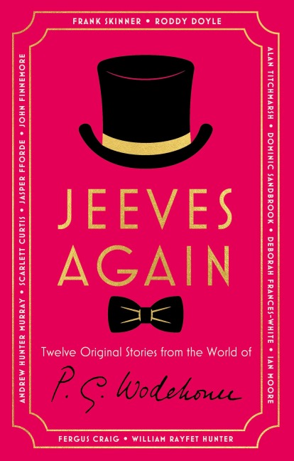 Jeeves Again - P. G. Wodehouse, John Finnemore, Ian Moore, William Rayfet Hunter, Fergus Craig