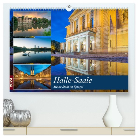 Halle-Saale - Meine Stadt im Spiegel (hochwertiger Premium Wandkalender 2024 DIN A2 quer), Kunstdruck in Hochglanz - Martin Wasilewski