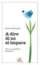 A dire di no si impara. Per un equilibrio interiore - Sylvie Sperandio