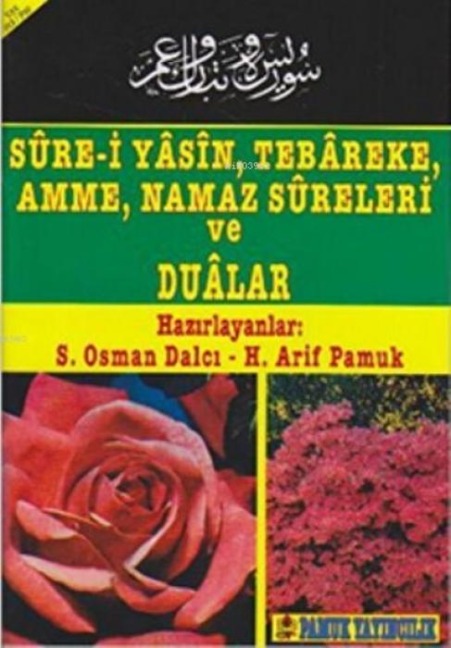 Sure-i Yasin, Tebareke, Amme, Namaz Sureleri ve Dualar - Arif Pamuk