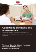 Cover-Bild zum Titel 'Conditions cliniques des nouveau-nés' von 'Vanessa Barreto Bastos Menezes, Thereza M M Moreira, Cybelle F B M Linard'