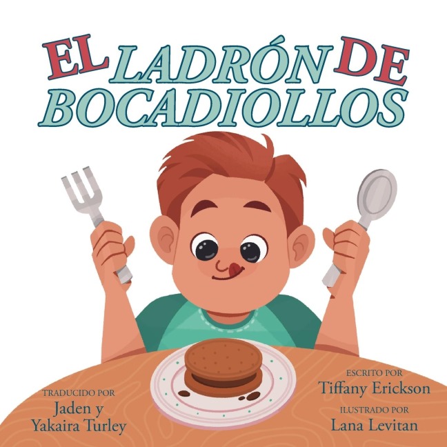 El Ladrón de Bocadillos - Tiffany Erickson