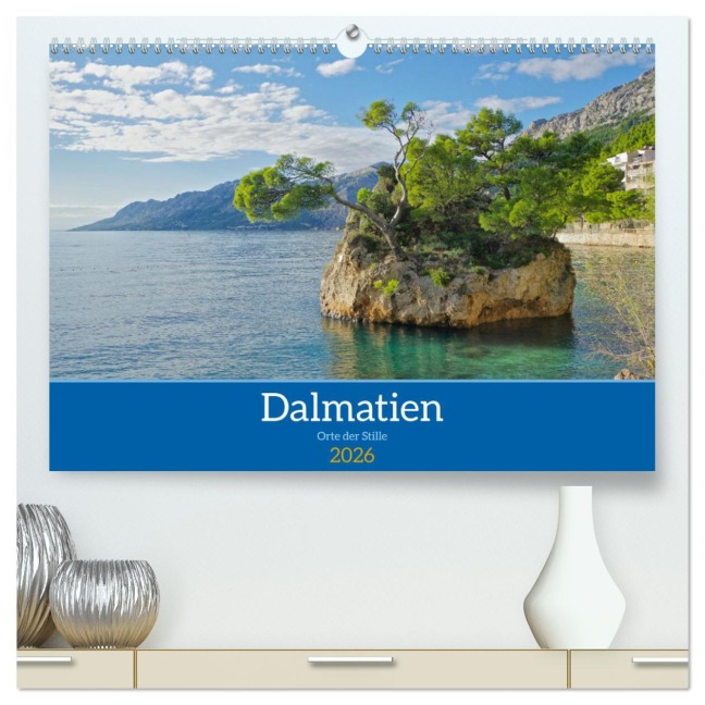 Dalmatien - Stille Orte (hochwertiger Premium Wandkalender 2026 DIN A2 quer), Kunstdruck in Hochglanz - Berthold Werner