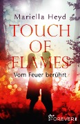 Cover-Bild zum Titel 'Touch of Flames' von 'Mariella Heyd'