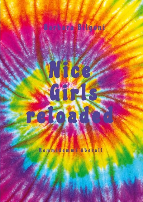 Nice Girls reloaded - Barbara Bilgoni