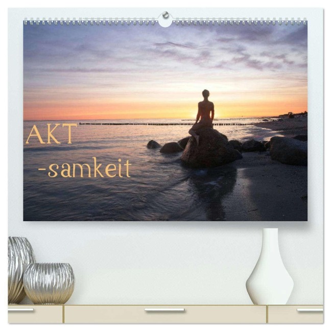 AKT-samkeit (hochwertiger Premium Wandkalender 2026 DIN A2 quer), Kunstdruck in Hochglanz - Nudio Nudio