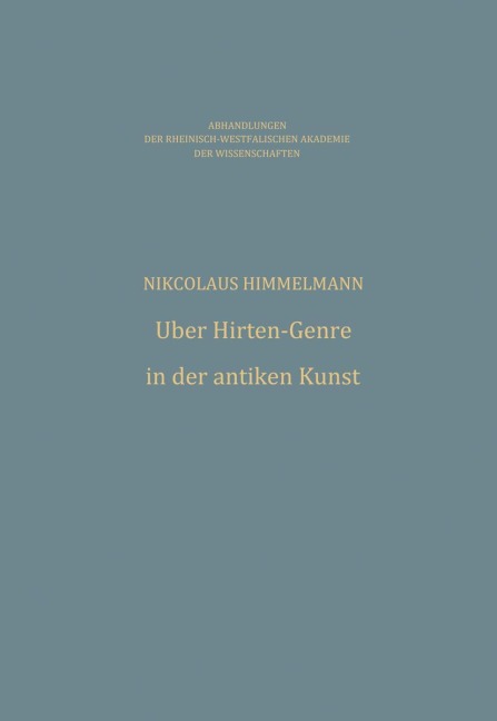 Über Hirten-Genre in der antiken Kunst - Nikolaus Himmelmann