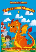 Cover-Bild zum Titel 'Tabea und Manolo 1' von 'Mascha A. James'