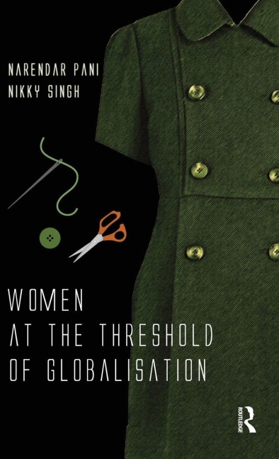 Women at the Threshold of Globalisation - Narendar Pani, Nikky Singh