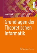 Grundlagen der Theoretischen Informatik - André Schulz