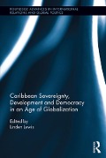 Cover-Bild zum Titel 'Caribbean Sovereignty, Development and Democracy in an Age of Globalization' von ''