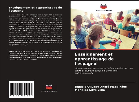 Enseignement et apprentissage de l'espagnol - Daniele Oliveira André Magalhães, Maria da Silva Lima