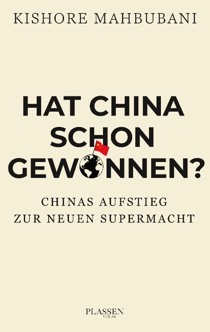 Hat China schon gewonnen? - Kishore Mahbubani