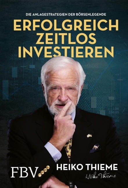 Erfolgreich zeitlos investieren - Heiko H. Thieme