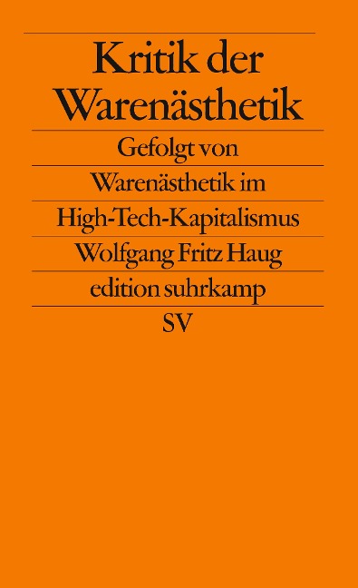 Kritik der Warenästhetik - Wolfgang Fritz Haug