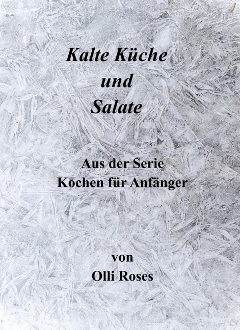 Salate und kalte Küche - Olli Roses