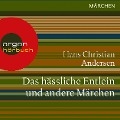 Das hässliche Entlein und andere Märchen - Hans Christian Andersen