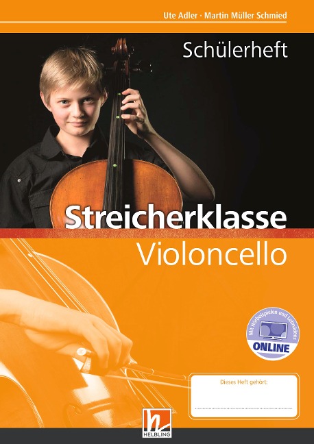 Leitfaden Streicherklasse. Schülerheft - Violoncello - Martin Müller Schmied, Ute Adler