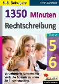 1350 Minuten Rechtschreibung / Klasse 5-6 - Peter Botschen