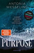 Cover-Bild zum Titel 'Purpose. Kannst du deinem Herzen vertrauen?' von 'Antonia Wesseling'