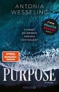 Cover-Bild zum Titel 'Purpose. Kannst du deinem Herzen vertrauen?' von 'Antonia Wesseling'