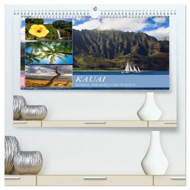Kauai - Einmal Paradies und zurück (hochwertiger Premium Wandkalender 2026 DIN A2 quer), Kunstdruck in Hochglanz - Rabea Albilt