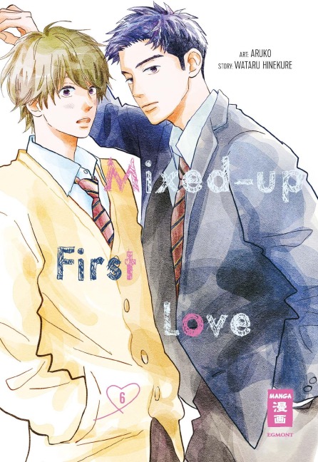 Mixed-up First Love 06 - Wataru Hinekure, Aruko