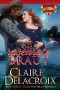 Die rosenrote Braut (Die Juwelen von Kinfairlie, #2) - Claire Delacroix